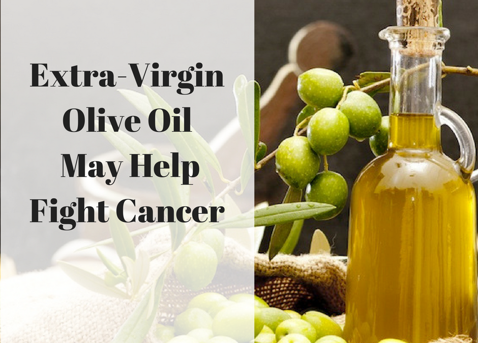 Extra-Virgin Olive Oil May Help Fight Breast Cancer